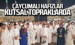 Çaycumalı hafızlar kutsal topraklarda