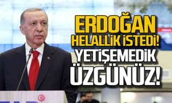 Cumhurbaşkanı Erdoğan Adıyaman'dan helallik istedi