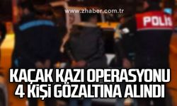 Kaçak kazı operasyonu... 4 kişi gözaltına alındı