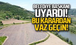 Belediye Başkanı uyardı... "Bu karardan vazgeçin"