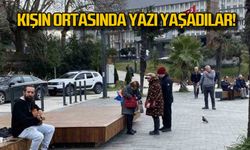 Kışın ortasında yazı yaşadılar!