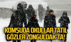 Komşuda okullar tatil gözler Zonguldak’ta!