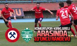 Kömürspor-Kırklareli arasında 10'uncu randevu