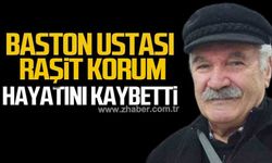 Baston ustası Raşit Korum hayatını kaybetti