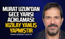 Murat Uzun'dan gece yarısı açıklaması: Kızılay yanlış yapmıştır