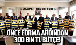 ÖNCE FORMA ARDINDAN 300 BİN TL BÜTÇE!