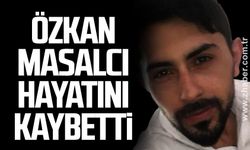 Özkan Masalcı hayatını kaybetti