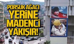 Bu duvara Gümeli Porsuğu yerine madenci yakışır!