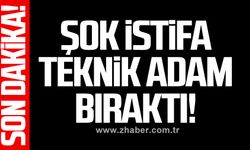 Şok istifa teknik adam bıraktı...