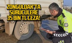 Zonguldak'ta sürücülere 35 bin TL !