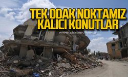 Tek odak noktamız kalıcı konutlar