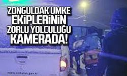 Zonguldak Umke ekiplerinin zorlu yolculuğu kamerada!