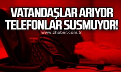 Vatandaşlar arıyor telefonlar susmuyor!