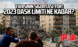 Yarısının sigortası yok...2023 yılı DASK limiti ne kadar?