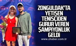 Zonguldak'ta yetişen tenisçiden gurur veren şampiyonluk geldi