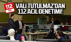 Vali Tutulmaz'dan 112 Acil denetimi