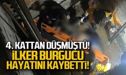 4. kattan düştü... İlker Burgucu hayatını kaybetti