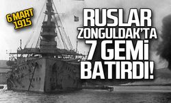 Ruslar Zonguldak'ta 7 gemi batırdı!