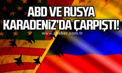 ABD ve Rusya Karadeniz’da çarpıştı!