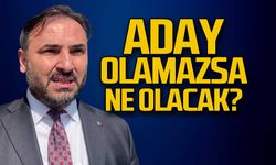Aday olamazsa ne olacak... Tıskaoğlu'nun hedefleri neler?