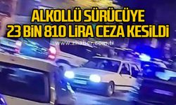 Dur' ihtarına uymayan alkollü sürücüye 23 bin 810 lira ceza kesildi