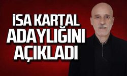 İsa kartal adaylığını açıkladı