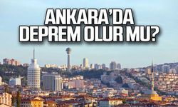 Ankara'da deprem olur mu? Uzmanlar ne diyor?