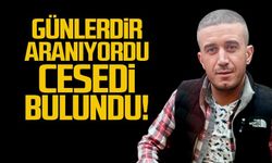 Günlerdir aranıyordu... Cesedi Çaycuma'da bulundu