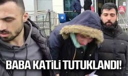 Baba katili tutuklandı!