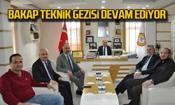 BAKAP Teknik gezisi devam ediyor