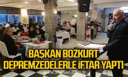 Başkan Bozkurt Depremzedelerle İftar Yaptı