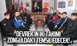 Devrek'in iki takımı Zonguldak'ı temsil edecek