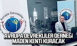 Avrupa Devrekliler derneği maden kenti kuracak