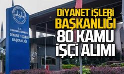 Diyanet İşleri Başkanlığı 80 Sözleşmeli Güvenlik ve Temizlik Personel Alımı!