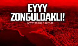 Eyyy Zonguldaklı!