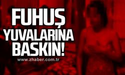 Zonguldak'ta fuhuş yuvalarına baskın!