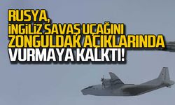 Rusya, İngiliz savaş uçağını Zonguldak açıklarında vurmaya kalktı