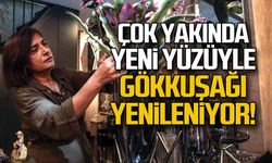 Gökkuşağı yenileniyor! Çok yakında yeni yüzüyle