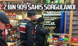 2 bin 909 şahıs sorgulandı