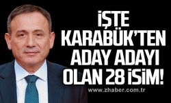 İşte Karabük’ten aday adayı olan 28 isim!