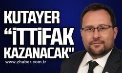 Kutayer; "İttifak kazanacak"
