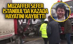 Muzaffer Sefer İstanbul'da kazada hayatını kaybetti