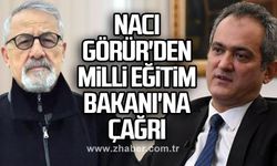 Naci Görür'den Milli Eğitim Bakanı Mahmut Özer'e çağrı