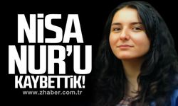 Nisa Nur Selen'i kaybettik!