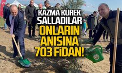 Deprem şehitleri anısına 703 fidan dikildi