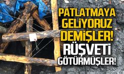 Patlatmaya geliyoruz demişler... Rüşveti götürmüşler!