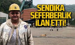 Sendika seferberlik ilan etti