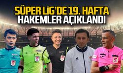 Süper Lig'de 19. hafta... Hakemler açıklandı