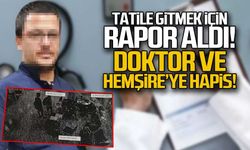 Doktordan rapor alıp tatile gitti... 15 yıl hapis!