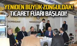 Yeniden büyük Zonguldak! Ticaret Fuarı başladı